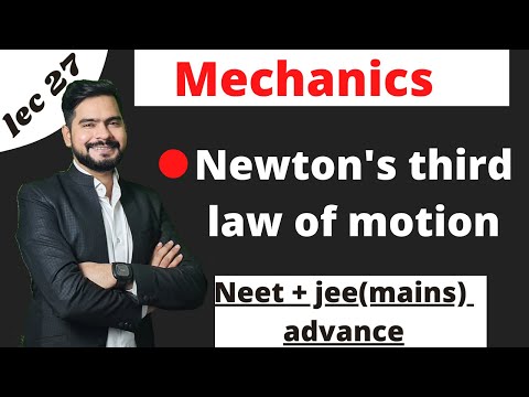 Newton's third law of motion || iit jee mains and advance