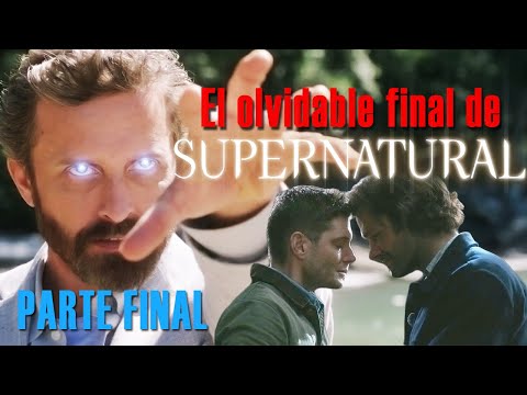 Resumen de Supernatural - Parte final (Temporadas 11, 12, 13, 14 y 15)