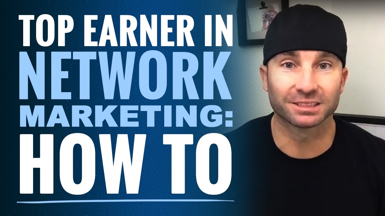 Top Earner in Network Marketing: How To - YouTube