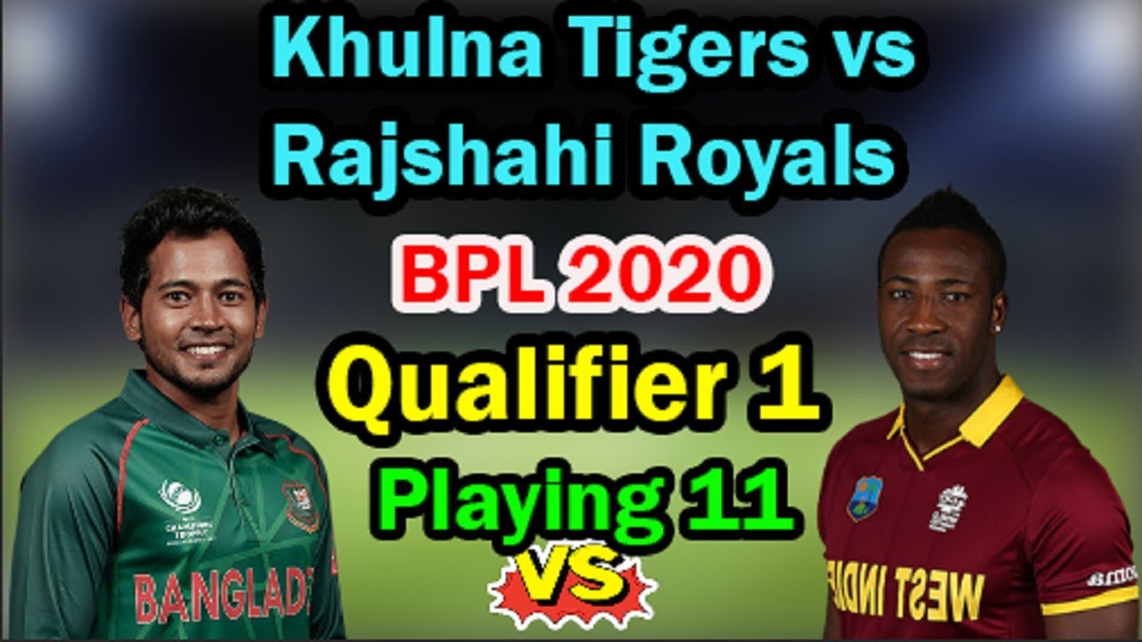 BPL 2020 Qualifier 1 | Khulna Tigers vs Rajshahi Royals Qualifier 1 Playing 11 | KT vs RR