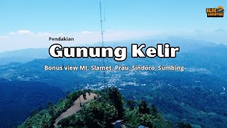 MENDAKI GUNUNG KELIR | Bonus View Slamet, Prau, Sindoro & Sumbing
