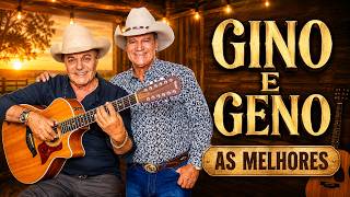 Gino e Geno As Melhores Músicas | Sertanejo Raiz Inesquecível