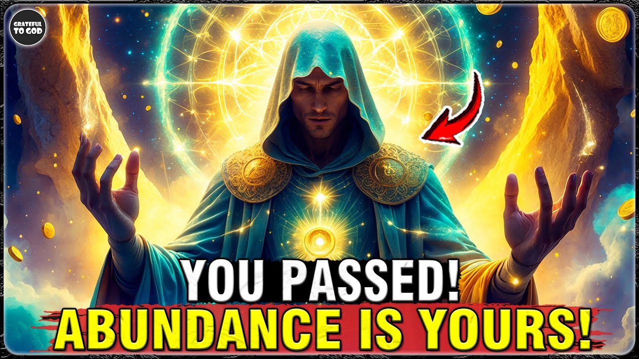 God’s Chosen Ones, You Passed the Test—Now Abundance and Wealth Are Coming Your Way |GRATEFUL TO GOD