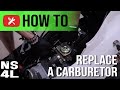 How To Replace Your Carburetor | NS4L How-To