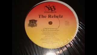 The Rebelz   Rough & Rugged