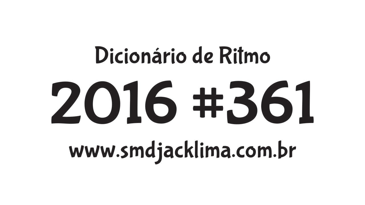 Possibilidades para 2016 (Dicionário de Ritmo) #361 ritmo sa musika