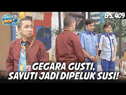 OFFICE BOY (2006) EPS. 409 | GAK NYANGKA! ULAH GUSTI BIKIN SAYUTI DI PELUK SAMA SUSI!