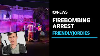 Crime family associate charged over @friendlyjordies firebombing | ABC News