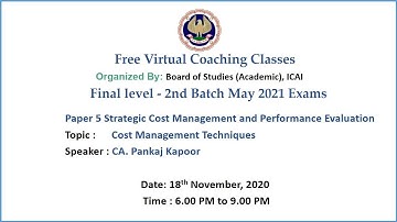 Final Paper 5 SCMPE Topic: Cost Management Techniques Evening Session Date: 18-11-2020