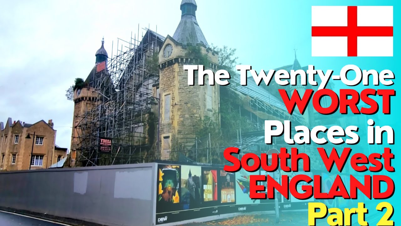 The 21 "WORST" Places in SOUTH WEST ENGLAND Part 2 🏴󠁧󠁢󠁥󠁮󠁧󠁿 🇬🇧