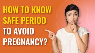 Safe Period to Avoid Pregnancy | How to Calculate Safe Period? | MFine