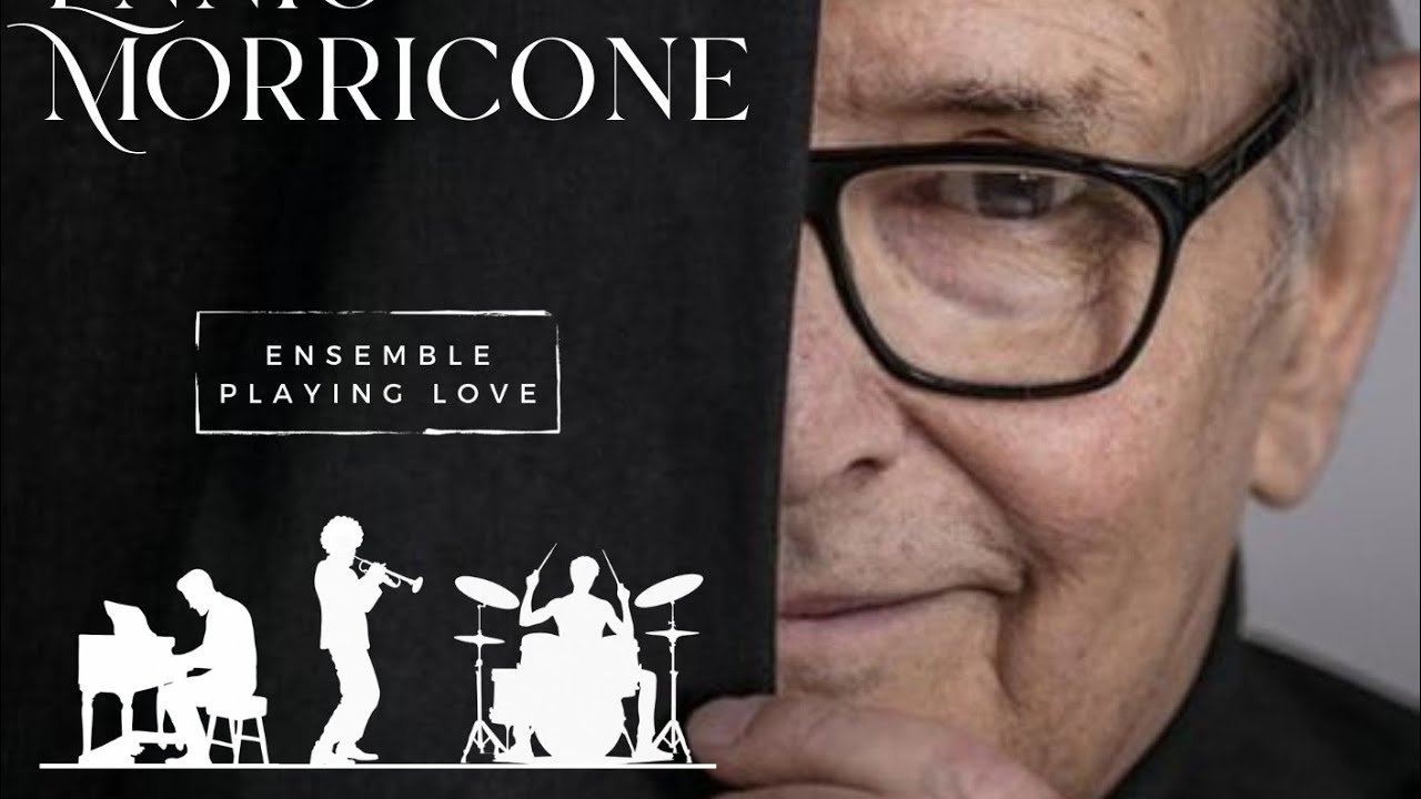 Spettacolo Musico - Teatrale OMAGGIO A ENNIO MORRICONE Ensemble Playing Love 