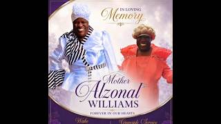 Beautiful Memory of Elect Lady and Mother Alzonal Williams