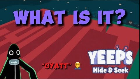What is the “gyatt” block in Yeeps hide and seek?
