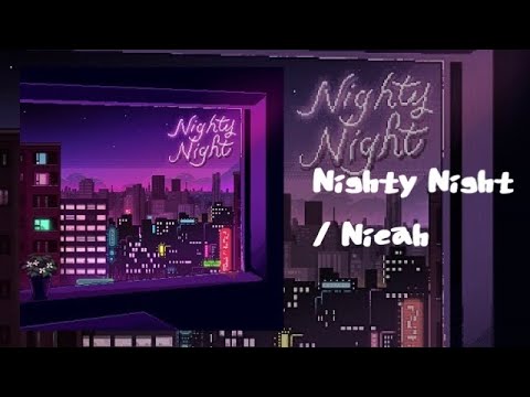 《日本語字幕/カナルビ》Nighty Night / Nieah(니아)