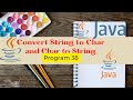 Java Program to Convert String to Character and Character to String | Java