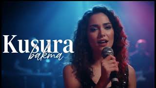 Kusura Bakma(Kız Versiyon)