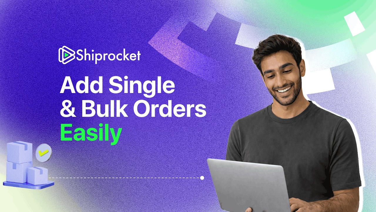 How to Add Single & Bulk Orders in Shiprocket | Step-by-Step Guide ...