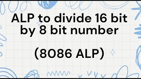 8086 program to divide a 16 bit number by an 8 bit number