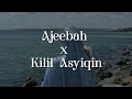 Ajeebah X Kilil Asyiqin Cover Ela Purnama Sari