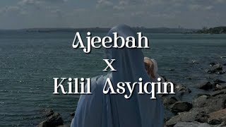 Ajeebah x Kilil Asyiqin (cover)-Ela Purnama Sari