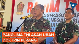 TNI Akan Ubah Doktrin Perang, Panglima: Dulu Tradisional, Sekarang Pakai Drone