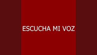 Escucha Mi Voz