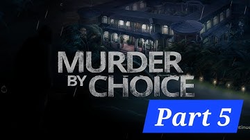 Murder by Choice Part 5 | mystery | game | #gaming #mystery