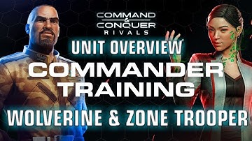 Commander Training: Wolverine and Zone Trooper  Command and Conquer Rivals