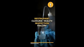 Restaurant Closure: Health Inspection Failure #Shorts