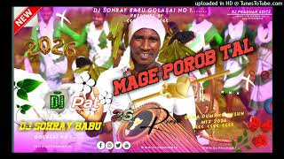 Mage porob Dama Dumeng tal pat 26 Djsorhay babu music