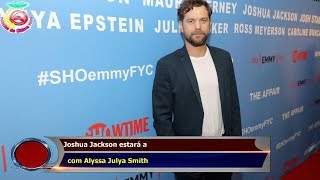 Joshua Jackson estará a   com Alyssa Julya Smith