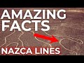 Amazing Facts of Nazca Lines - You Won&#39;t Believe These Unusual Videos!