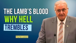 Charles Lawson Sermons -  Why The Lamb Matters: The Bible’s Biggest Reveal