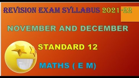 class 12 - Revision Exam syllabus 2021-22 ( november and december )
