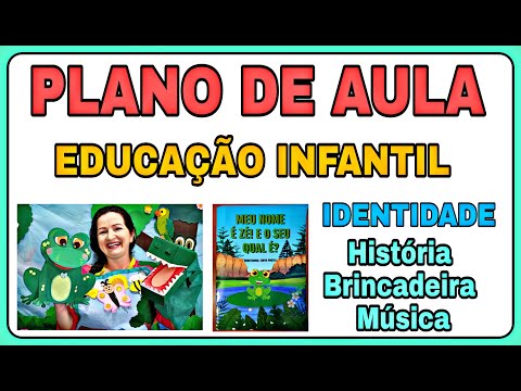 PLANO DE AULA EDUCAÇÃO INFANTIL. IDENTIDADE. MATERNAL. BNCC