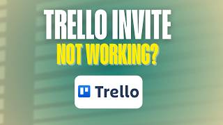 Trello Invite Not Working — Here’s the Fix (2026)