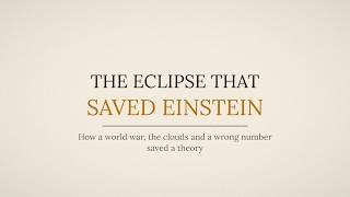 The Eclipse That Saved Einstein