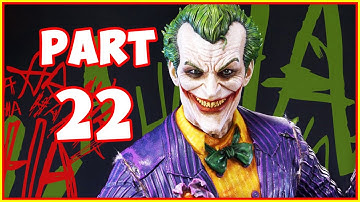 Batman Arkham Knight Gameplay Walkthrough - Part 22 - Joker Takeover!