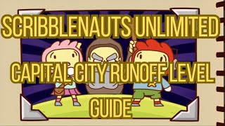 Scribblenauts Unlimited Capital City RunOff Level Guide