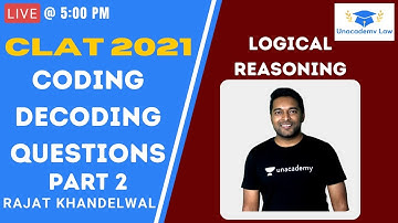 Coding-Decoding Questions l Part-2 l Logical Reasoning | CLAT 2021 l Unacademy LAW