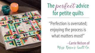 6 smart tips for making mini quilts