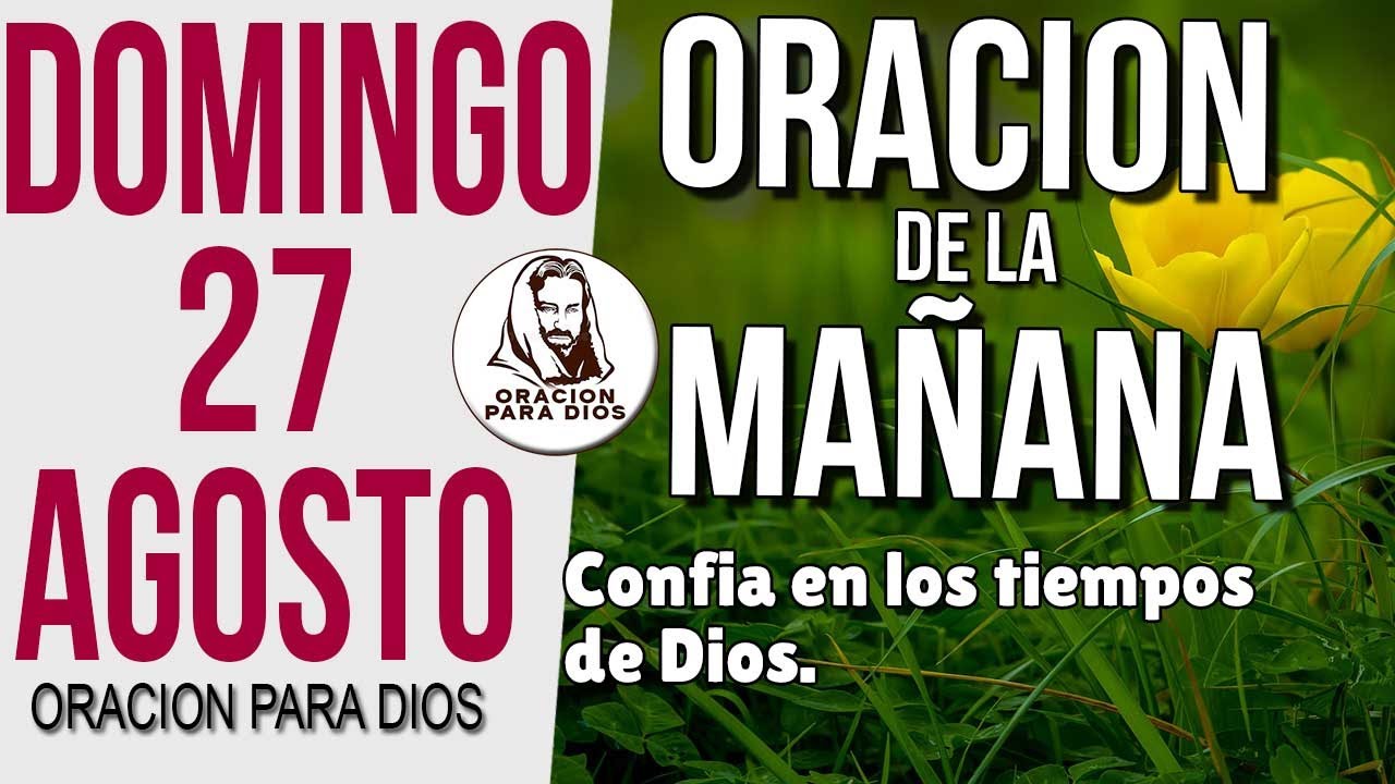 ☀️ Oración de la Mañana de hoy Domingo 27 de Agosto 2023 - YouTube