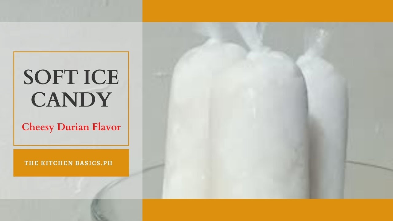 Soft Ice Candy Recipe (cheesy durian flavor) YouTube