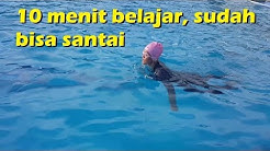 10 menit belajar, sudah bisa renang santai dan tahan lama - Durasi: 12.39. 