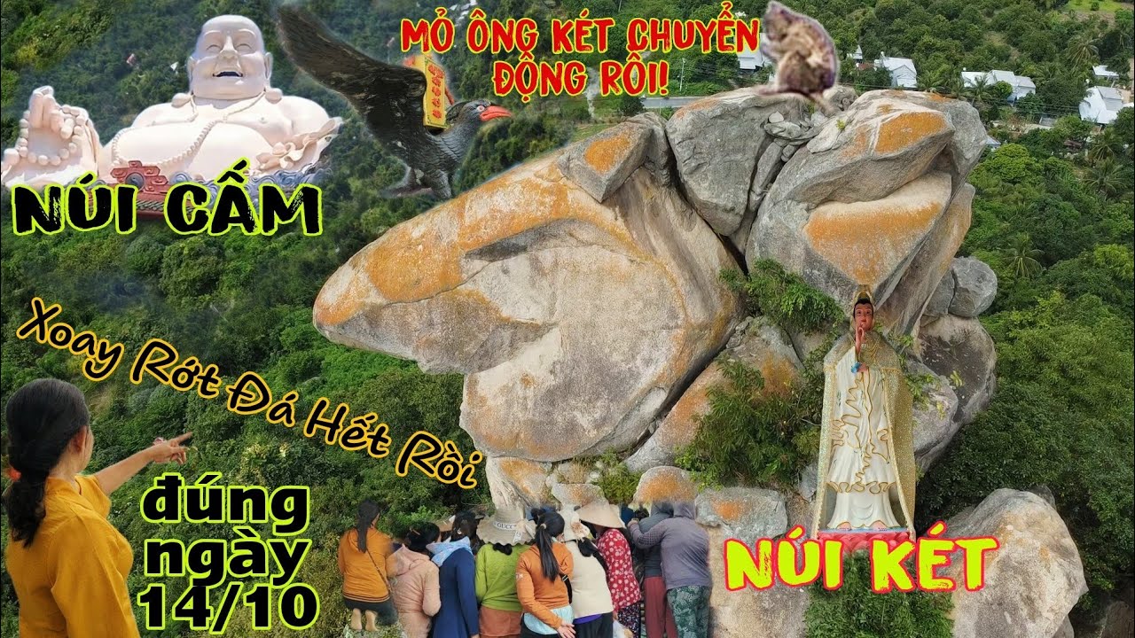 Núi Két Xoay Dữ Dội Về Núi Cấm Nức Đá Bay Té Tung Đúng vào 14/10 Sự Thật Hang Xuyên Đến Campuchia