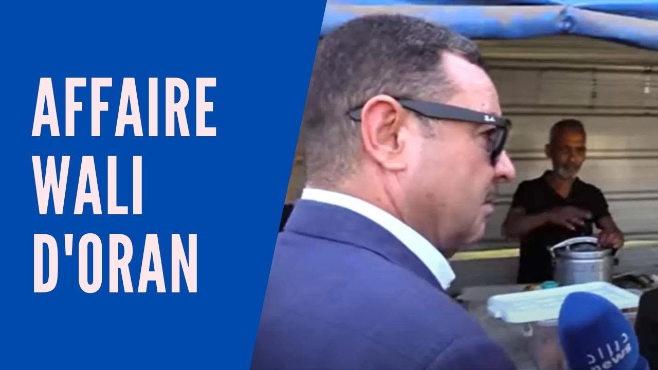 Le wali d'Oran choque les internautes.