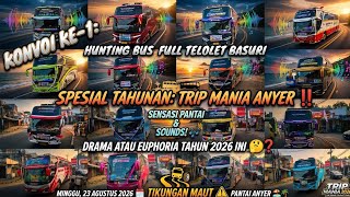 TRIP SPESIAL ADA APAKAH ⁉️ Trip Mania Anyer 2026 ‼️ Full Bus Artis Basuri | Bagian 1