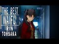 The Best Waifu Rin Tohsaka Rin Tohsaka Moments Fate Series The Best Waifu Rin Tohsaka Rin Tohsaka Moments Fate Series