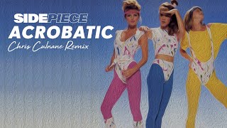 Sidepiece - Acrobatic (Chris Culnane Remix) [FREEDOWNLOAD]